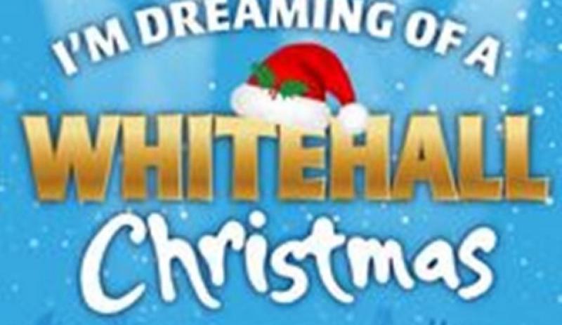 I'm Dreaming of a Whitehall Christmas 2024