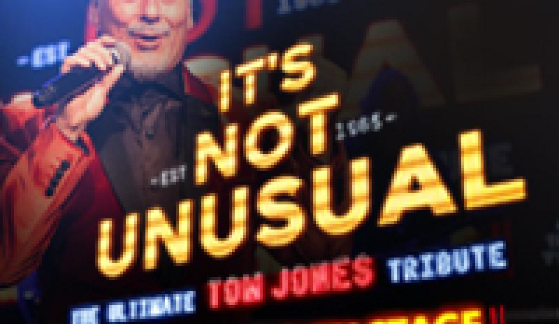 It's Not Unusual - The Tribute to Sir Tom Jones