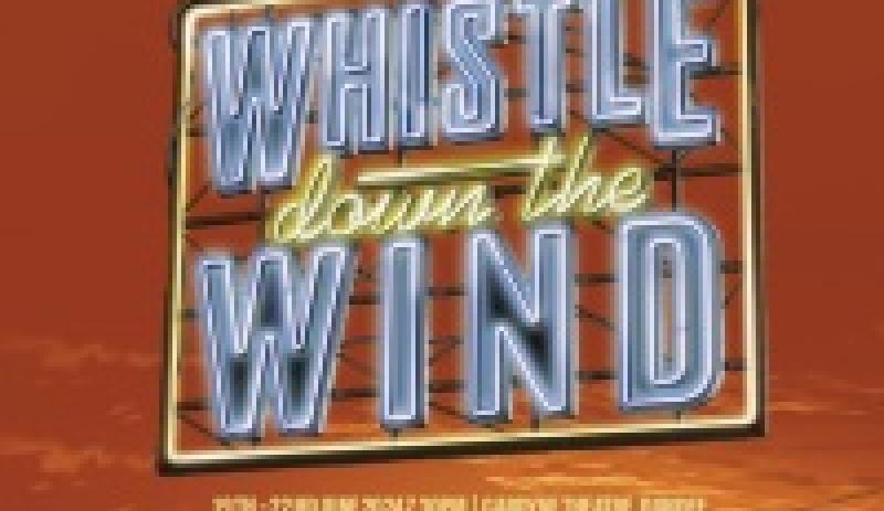   Whistle Down The Wind